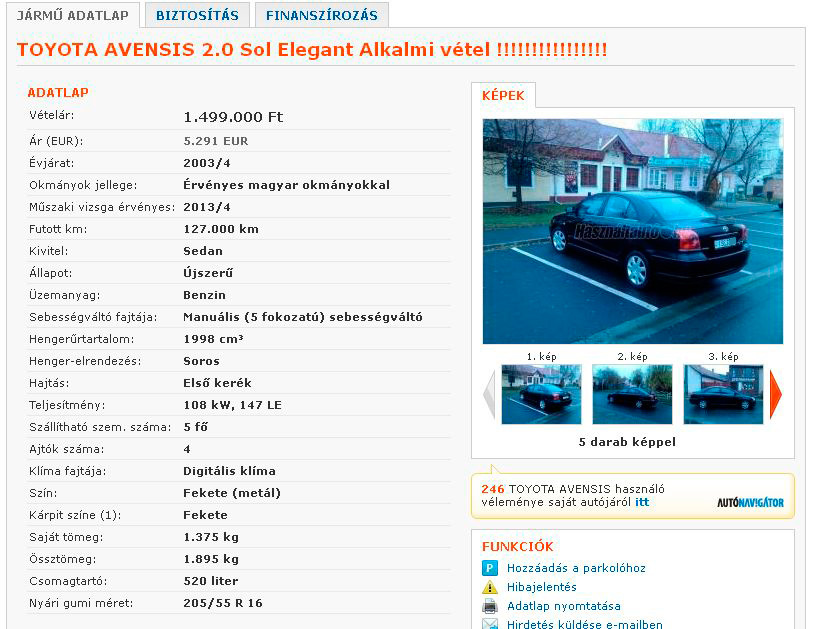 A tegnap, a telefonhívásom után azonnal törölt hirdetésben még 127 ezer kilométert futottként szerepelt a 2003-as Avensis